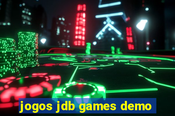 jogos jdb games demo